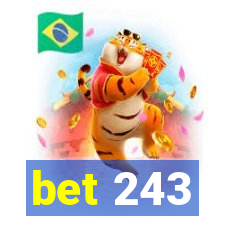 bet 243